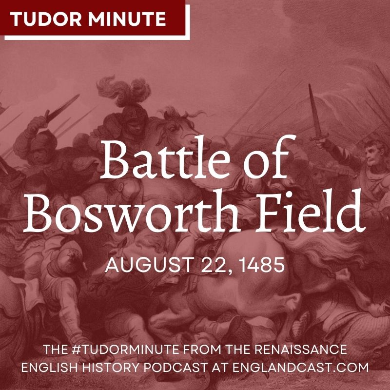 August-22-1485-Battle-of-Bosworth-Field - Renaissance English History ...