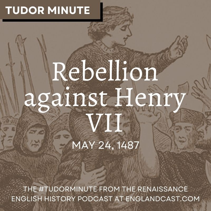 May-24-1487-Lambert-Simnel-Rebellion - Renaissance English History Podcast